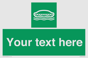 Custom sign safe condition Lifeboat